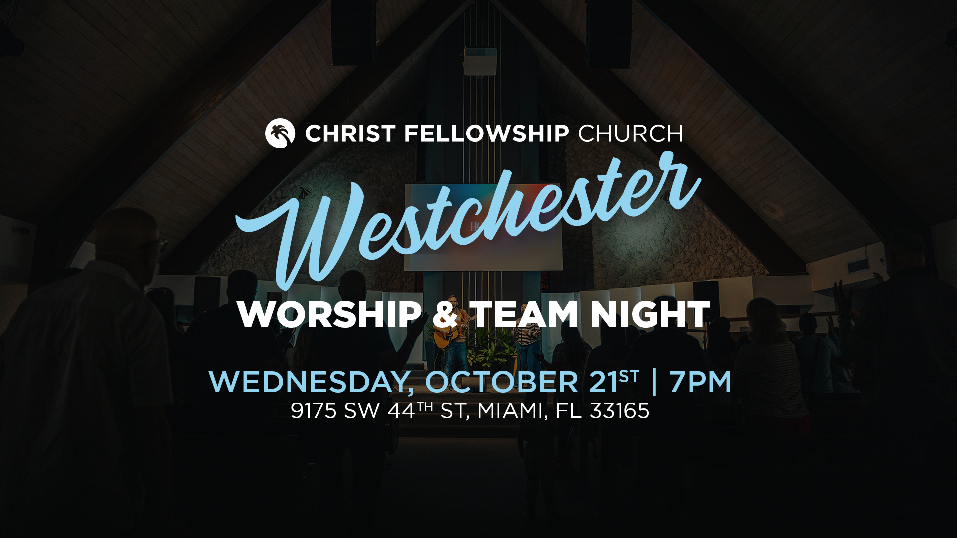 Westchester Worship & Team Night, October 21 at 7 PM
